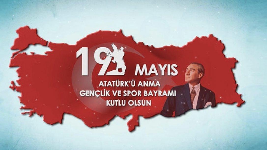 19 Mayıs Atatürk'ü Anma, Gençlik ve Spor Bayramı Kutlama Mesajı