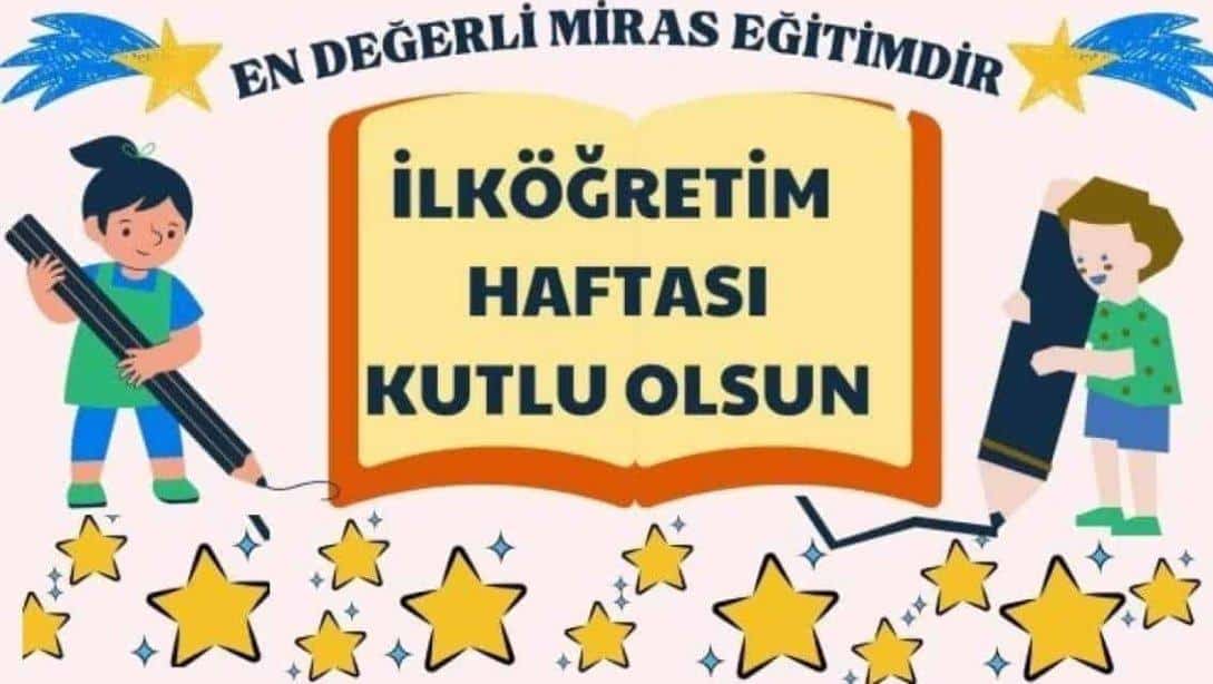 İLÇEMİZDE 2024-2025 EĞİTİM ÖĞRETİM YILI İLKÖĞRETİM HAFTASI KUTLAMALARI